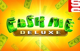 Cash Me Deluxe